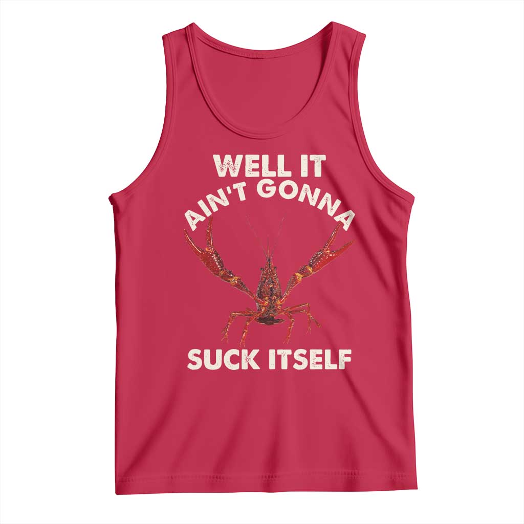 Funny Cajun Crawfish Tank Top It Aint Gonna Suck Itself Lobster Crawfish Boil