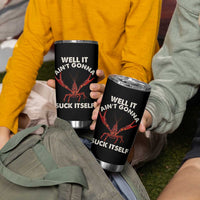 Funny Cajun Crawfish Tumbler Cup It Aint Gonna Suck Itself Lobster Crawfish Boil