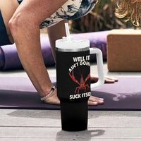 Funny Cajun Crawfish Tumbler With Handle It Aint Gonna Suck Itself Lobster Crawfish Boil