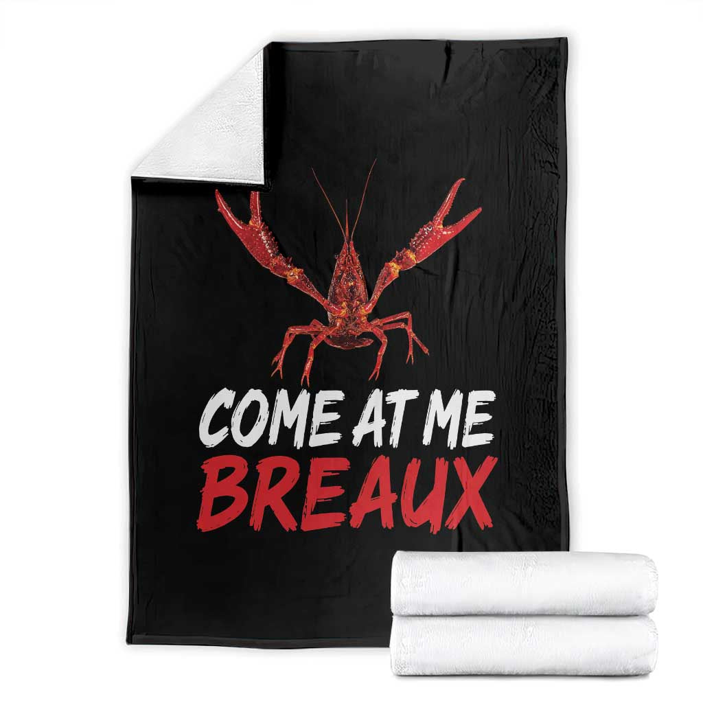 Funny Crawfish Throw Blanket Come At Me Breaux Cajun Seafood Festival