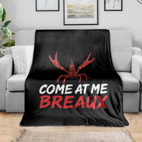 Funny Crawfish Throw Blanket Come At Me Breaux Cajun Seafood Festival