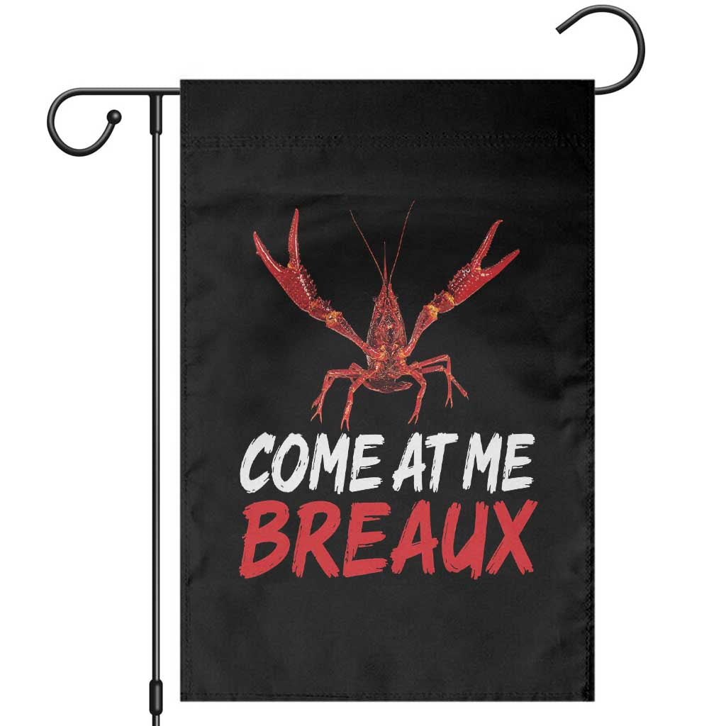 Funny Crawfish Garden Flag Come At Me Breaux Cajun Seafood Festival