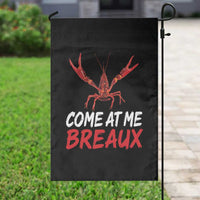 Funny Crawfish Garden Flag Come At Me Breaux Cajun Seafood Festival