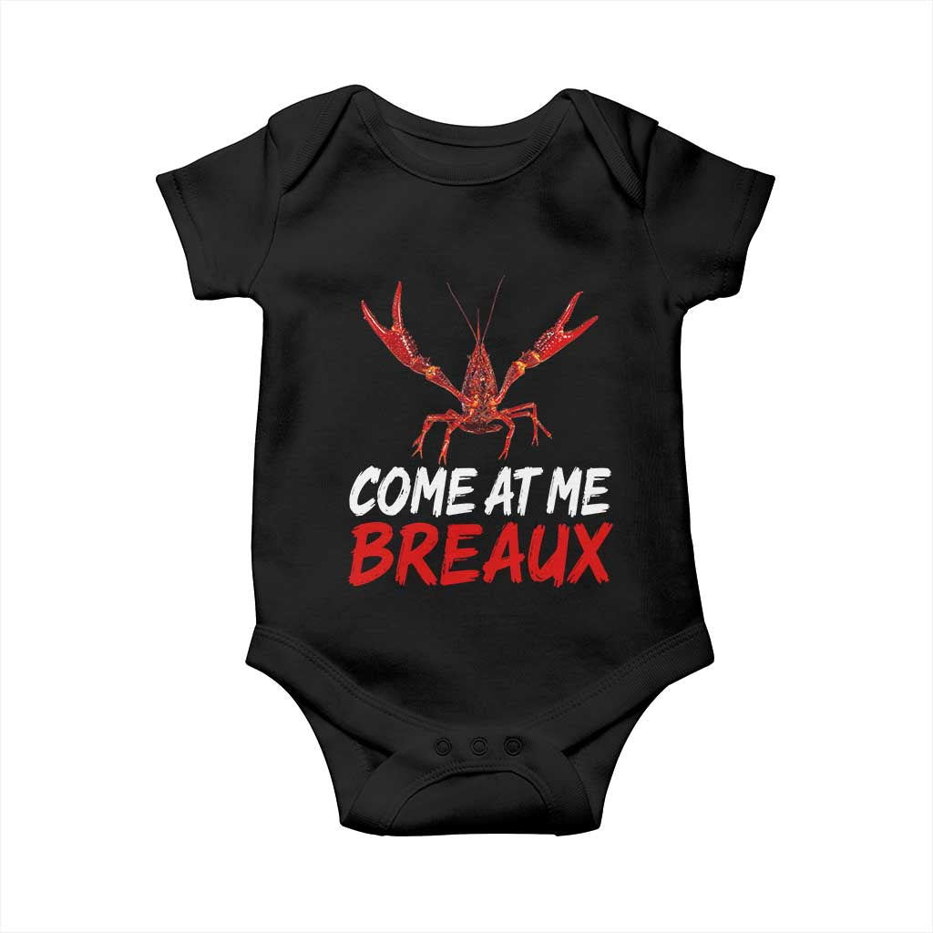 Funny Crawfish Baby Onesie Come At Me Breaux Cajun Seafood Festival