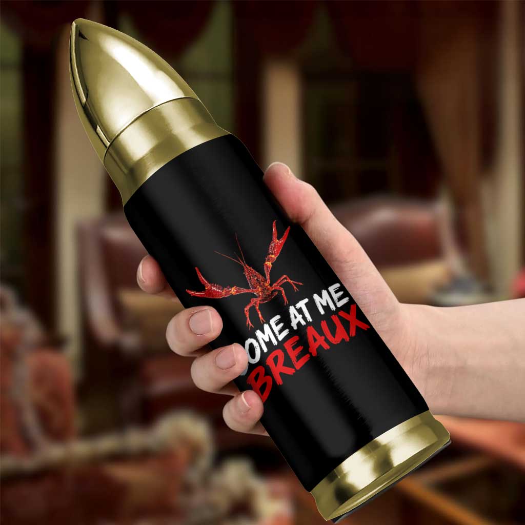 Funny Crawfish Bullet Tumbler Come At Me Breaux Cajun Seafood Festival