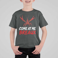 Funny Crawfish T Shirt For Kid Come At Me Breaux Cajun Seafood Festival
