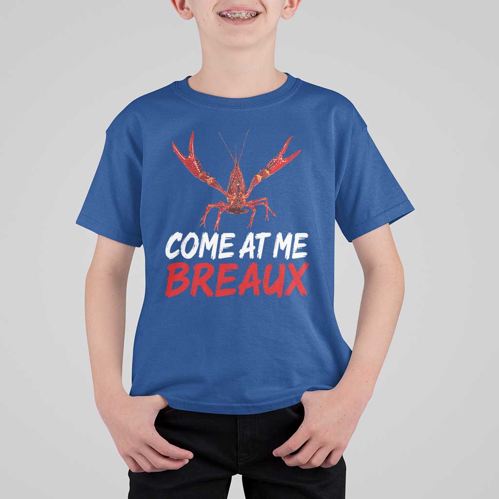 Funny Crawfish T Shirt For Kid Come At Me Breaux Cajun Seafood Festival