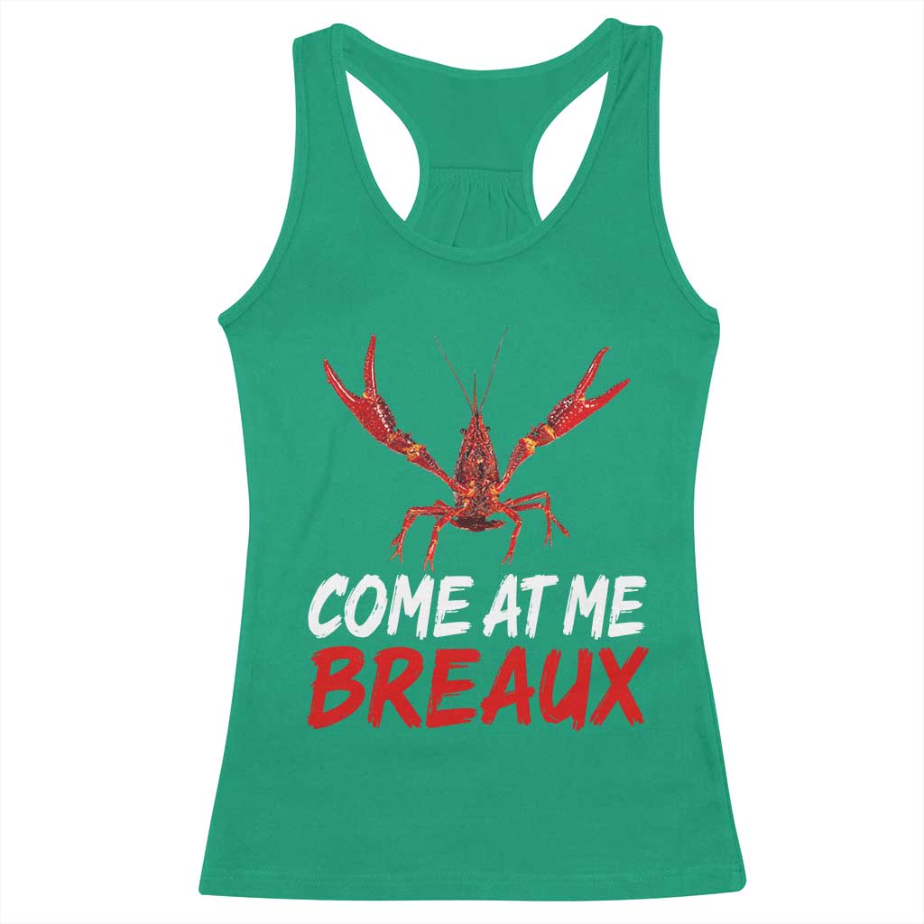 Funny Crawfish Racerback Tank Top Come At Me Breaux Cajun Seafood Festival
