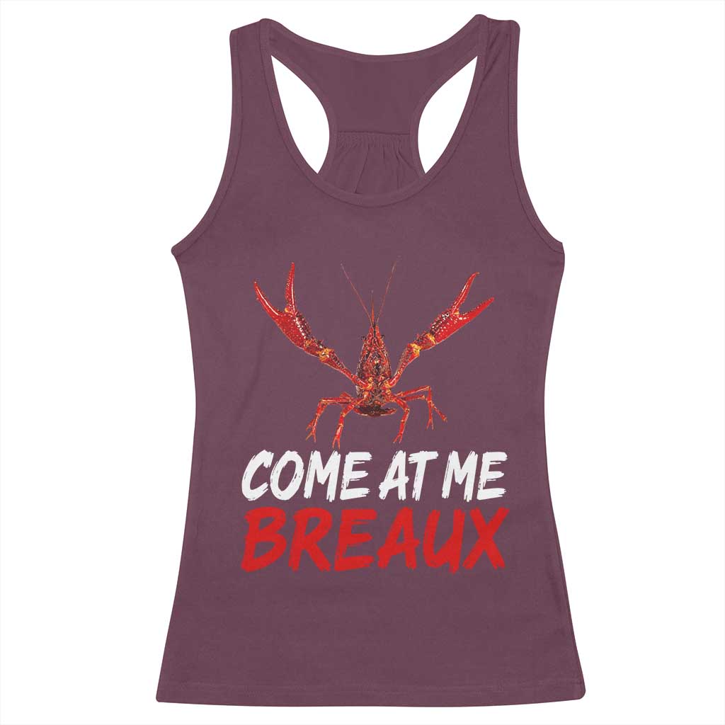 Funny Crawfish Racerback Tank Top Come At Me Breaux Cajun Seafood Festival