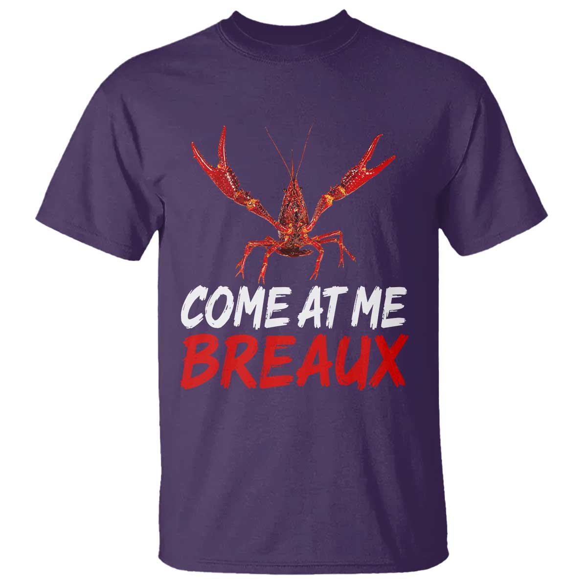 Funny Crawfish T Shirt Come At Me Breaux Cajun Seafood Festival