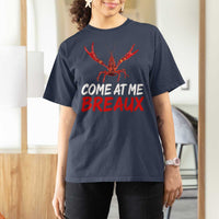 Funny Crawfish T Shirt For Women Come At Me Breaux Cajun Seafood Festival