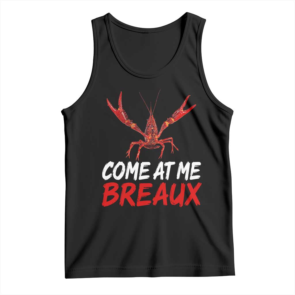 Funny Crawfish Tank Top Come At Me Breaux Cajun Seafood Festival