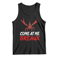 Funny Crawfish Tank Top Come At Me Breaux Cajun Seafood Festival