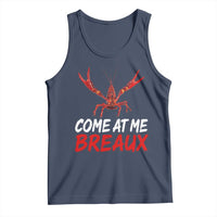 Funny Crawfish Tank Top Come At Me Breaux Cajun Seafood Festival