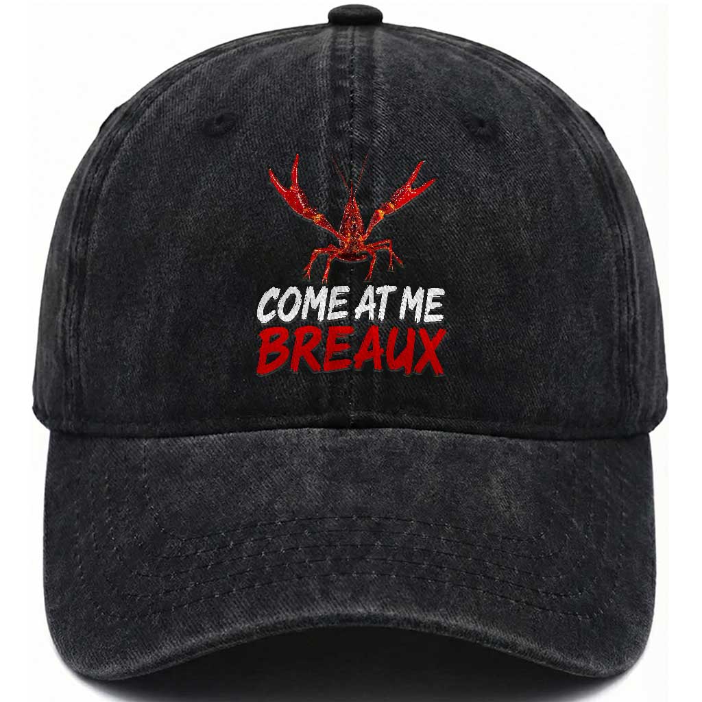 Funny Crawfish Washed Cotton Baseball Cap Come At Me Breaux Cajun Seafood Festival