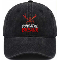 Funny Crawfish Washed Cotton Baseball Cap Come At Me Breaux Cajun Seafood Festival