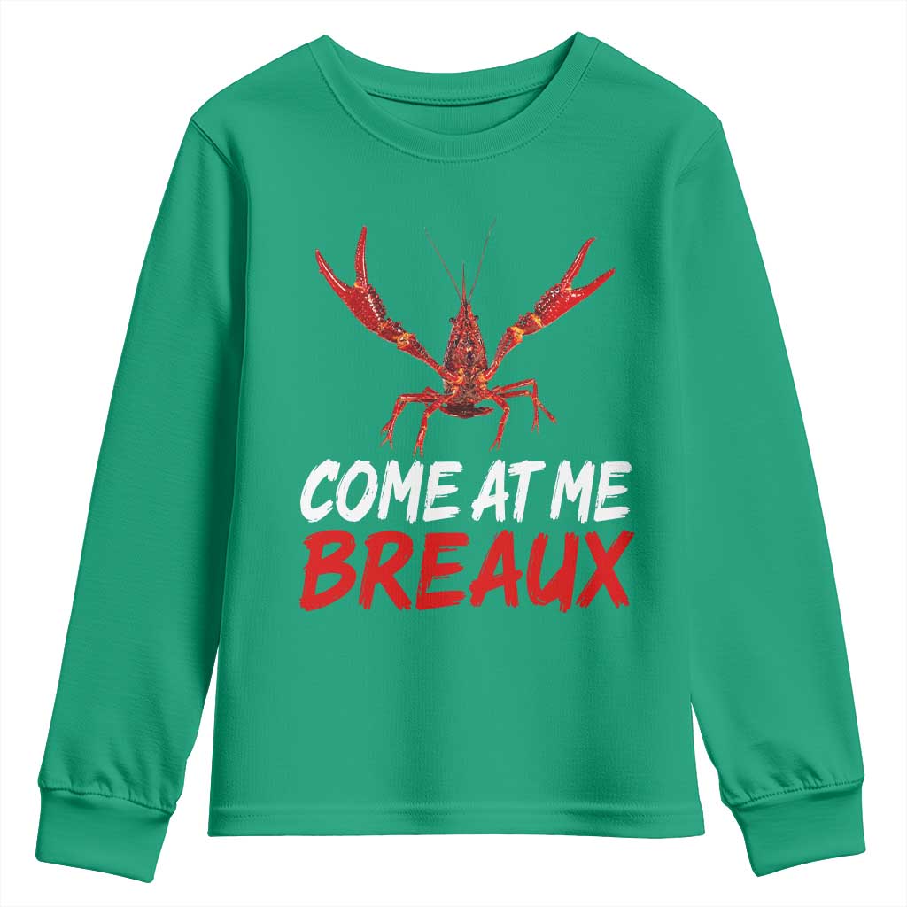 Funny Crawfish Youth Sweatshirt Come At Me Breaux Cajun Seafood Festival
