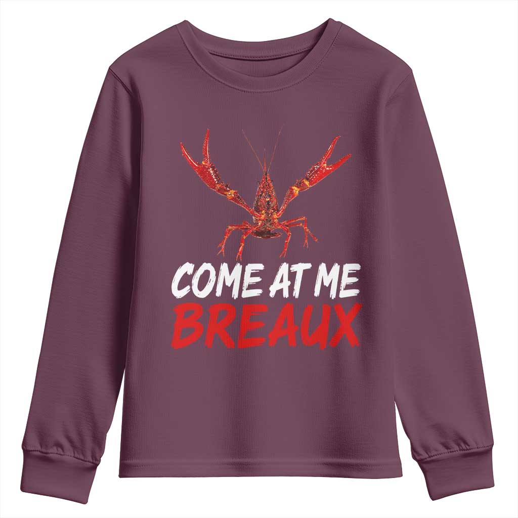 Funny Crawfish Youth Sweatshirt Come At Me Breaux Cajun Seafood Festival