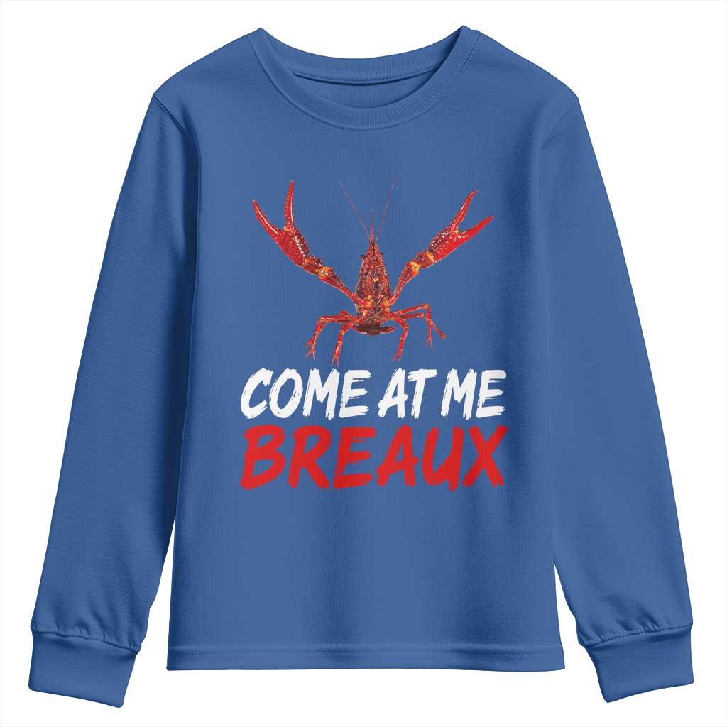 Funny Crawfish Youth Sweatshirt Come At Me Breaux Cajun Seafood Festival
