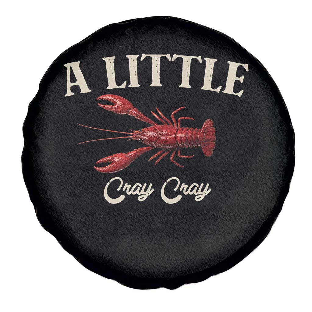 Crawfish Lovers Spare Tire Cover A Little Cray Crayfish Boils Cajun Seafood Festival