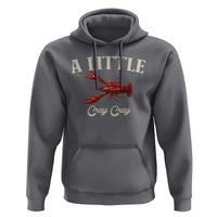 Crawfish Lovers Hoodie A Little Cray Crayfish Boils Cajun Seafood Festival