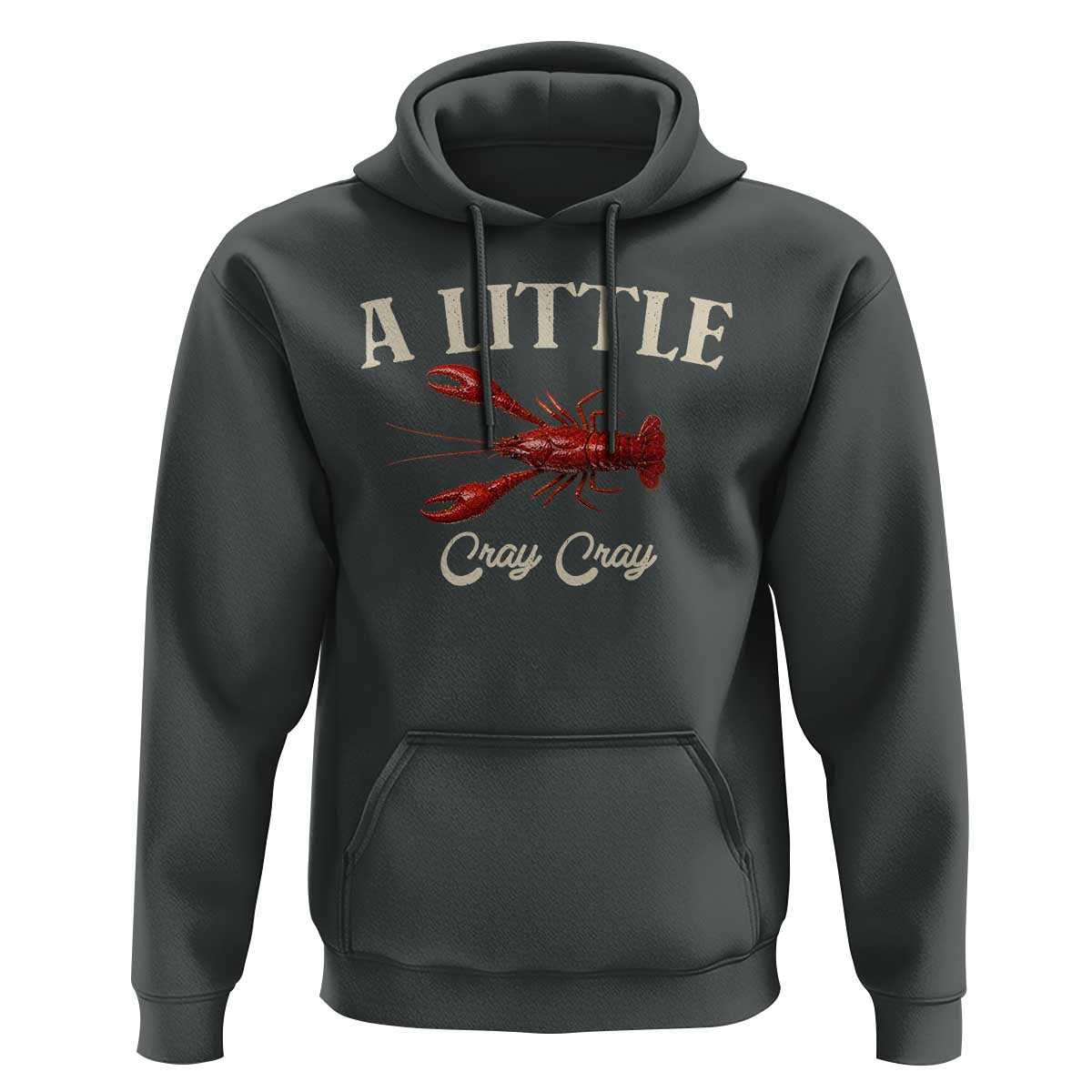 Crawfish Lovers Hoodie A Little Cray Crayfish Boils Cajun Seafood Festival