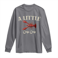 Crawfish Lovers Long Sleeve Shirt A Little Cray Crayfish Boils Cajun Seafood Festival