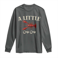 Crawfish Lovers Long Sleeve Shirt A Little Cray Crayfish Boils Cajun Seafood Festival