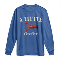 Crawfish Lovers Long Sleeve Shirt A Little Cray Crayfish Boils Cajun Seafood Festival