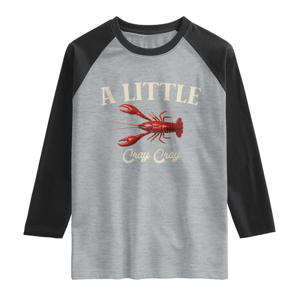 Crawfish Lovers Raglan Shirt A Little Cray Crayfish Boils Cajun Seafood Festival