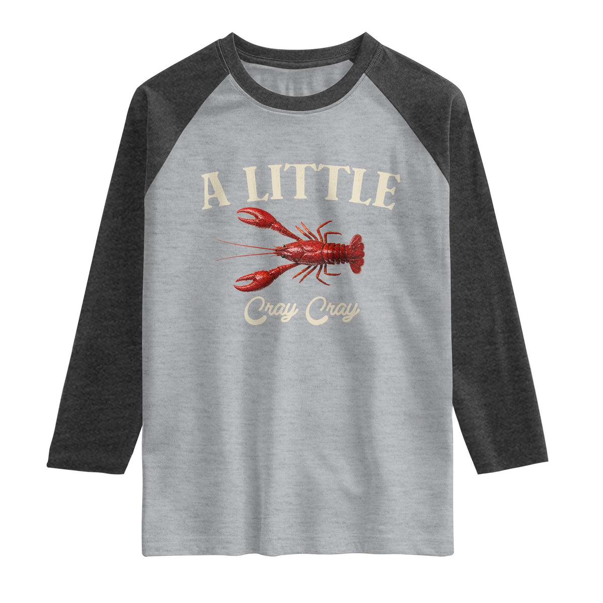 Crawfish Lovers Raglan Shirt A Little Cray Crayfish Boils Cajun Seafood Festival