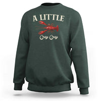 Crawfish Lovers Sweatshirt A Little Cray Crayfish Boils Cajun Seafood Festival