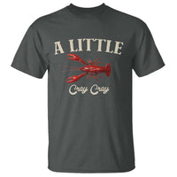 Crawfish Lovers T Shirt A Little Cray Crayfish Boils Cajun Seafood Festival