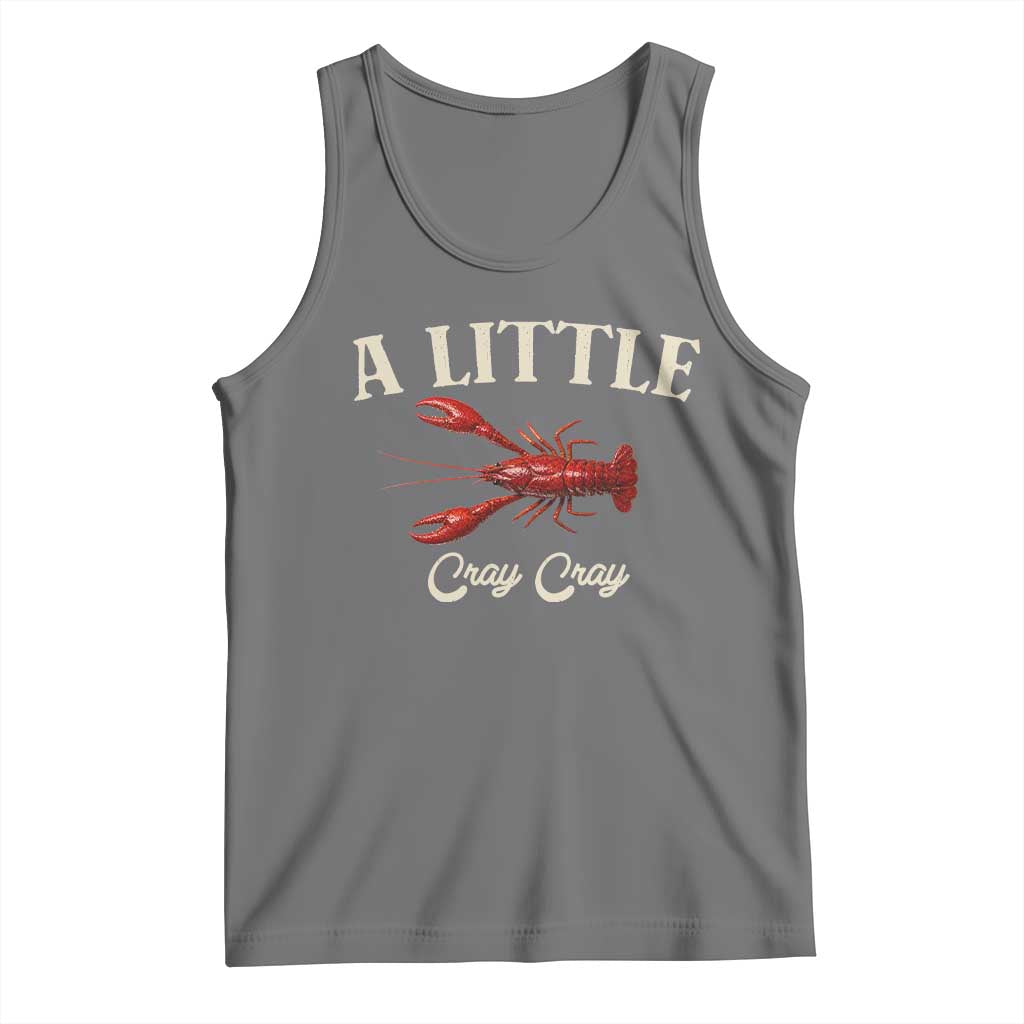 Crawfish Lovers Tank Top A Little Cray Crayfish Boils Cajun Seafood Festival