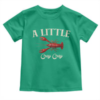Crawfish Lovers Toddler T Shirt A Little Cray Crayfish Boils Cajun Seafood Festival