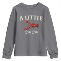 Crawfish Lovers Youth Sweatshirt A Little Cray Crayfish Boils Cajun Seafood Festival