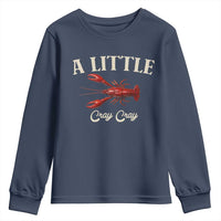 Crawfish Lovers Youth Sweatshirt A Little Cray Crayfish Boils Cajun Seafood Festival