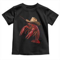Cowboy Crawfish Toddler T Shirt Yeeclaw Western Country Seafood Lobster Cajun Lovers