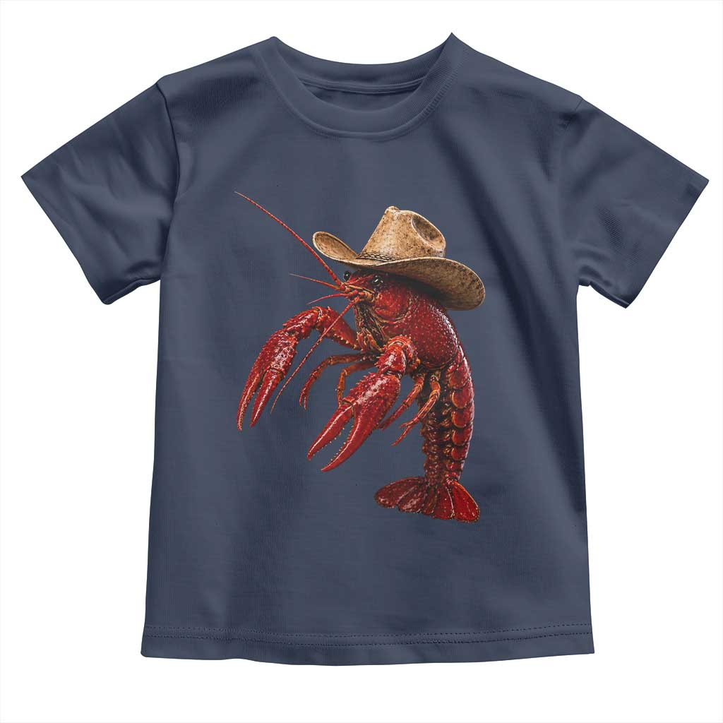 Cowboy Crawfish Toddler T Shirt Yeeclaw Western Country Seafood Lobster Cajun Lovers