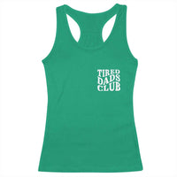 Tired Dads Club Racerback Tank Top Fathers Day Funny Dad Life