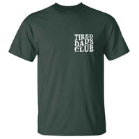 Tired Dads Club T Shirt Fathers Day Funny Dad Life