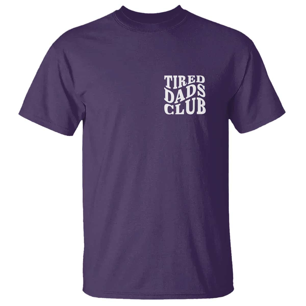 Tired Dads Club T Shirt Fathers Day Funny Dad Life
