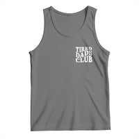 Tired Dads Club Tank Top Fathers Day Funny Dad Life