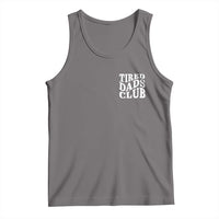 Tired Dads Club Tank Top Fathers Day Funny Dad Life