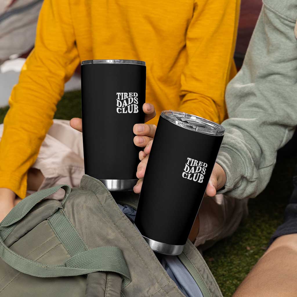 Tired Dads Club Tumbler Cup Fathers Day Funny Dad Life