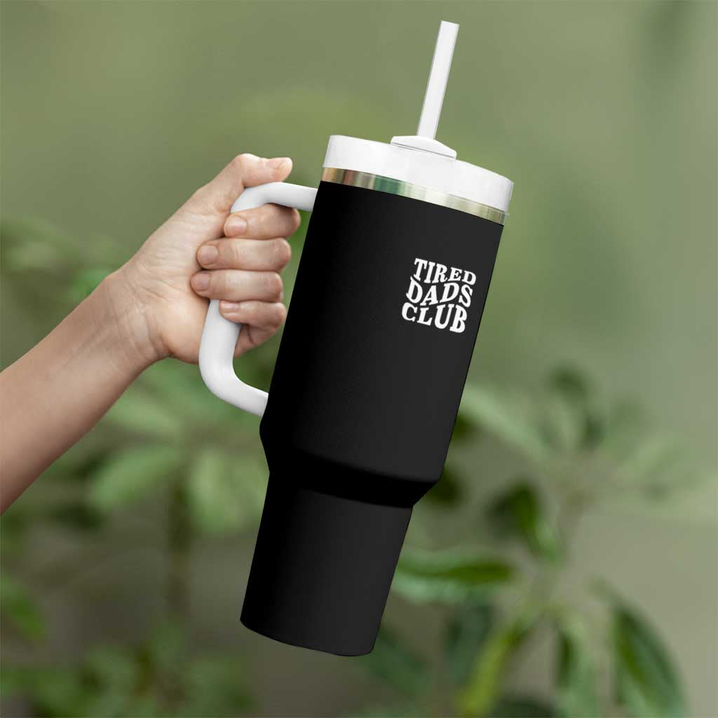 Tired Dads Club Tumbler With Handle Fathers Day Funny Dad Life