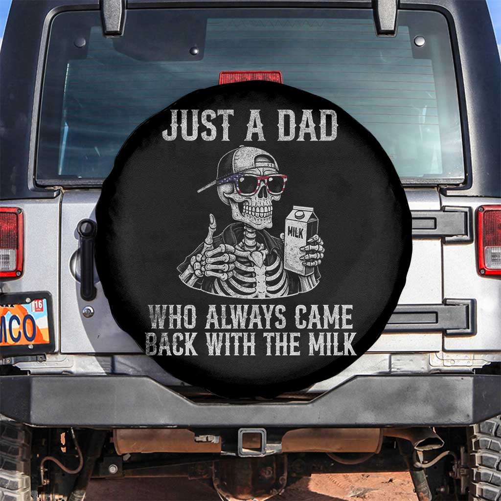 Funny Dad Spare Tire Cover Just A Dad Who Always Came Back With The Milk Skeleton American Flag