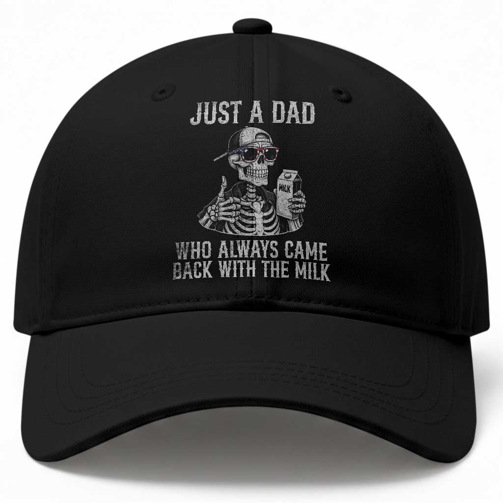 Funny Dad Baseball Cap Just A Dad Who Always Came Back With The Milk Skeleton American Flag