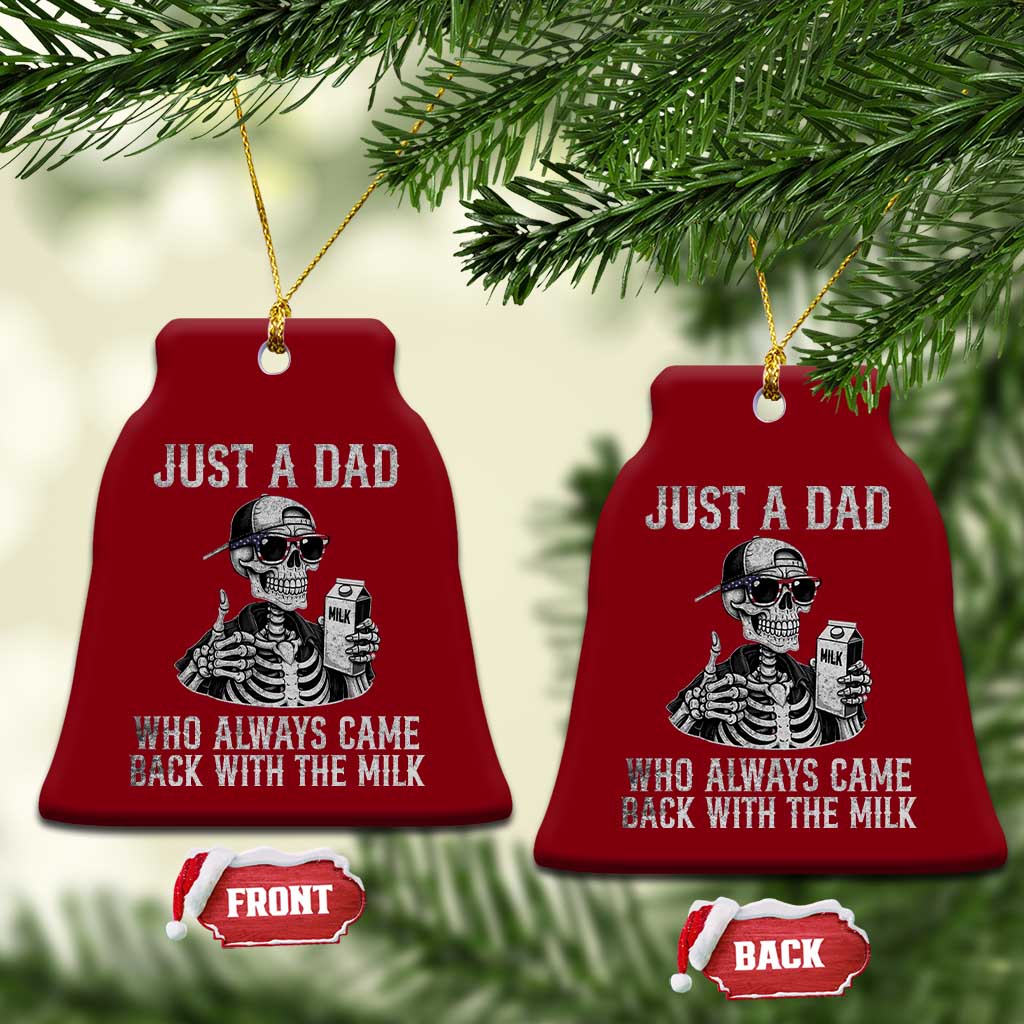 Funny Dad Ceramic Ornament Just A Dad Who Always Came Back With The Milk Skeleton American Flag - Wonder Print Shop