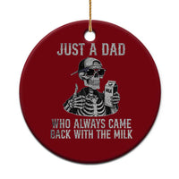 Funny Dad Ceramic Ornament Just A Dad Who Always Came Back With The Milk Skeleton American Flag - Wonder Print Shop